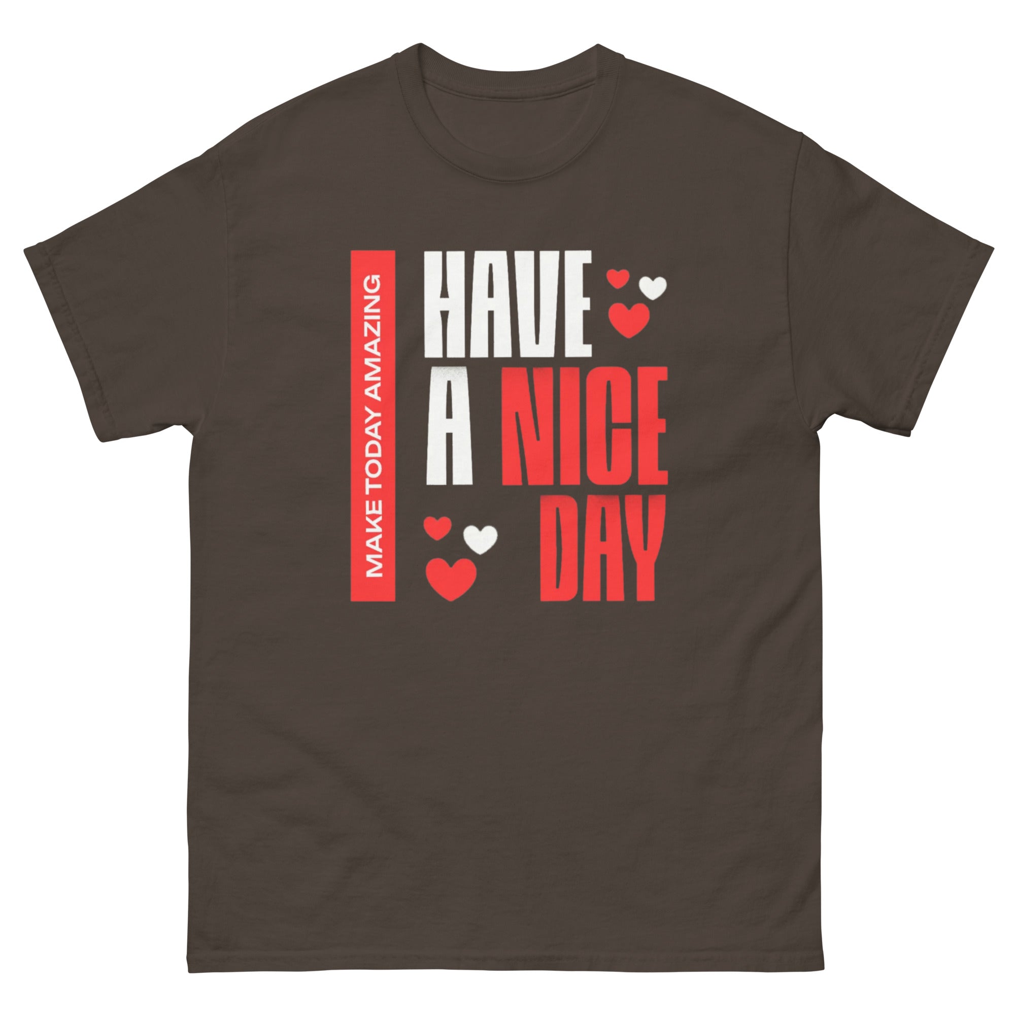 Have a Nice Day T-Shirt - Men's T-Shirt