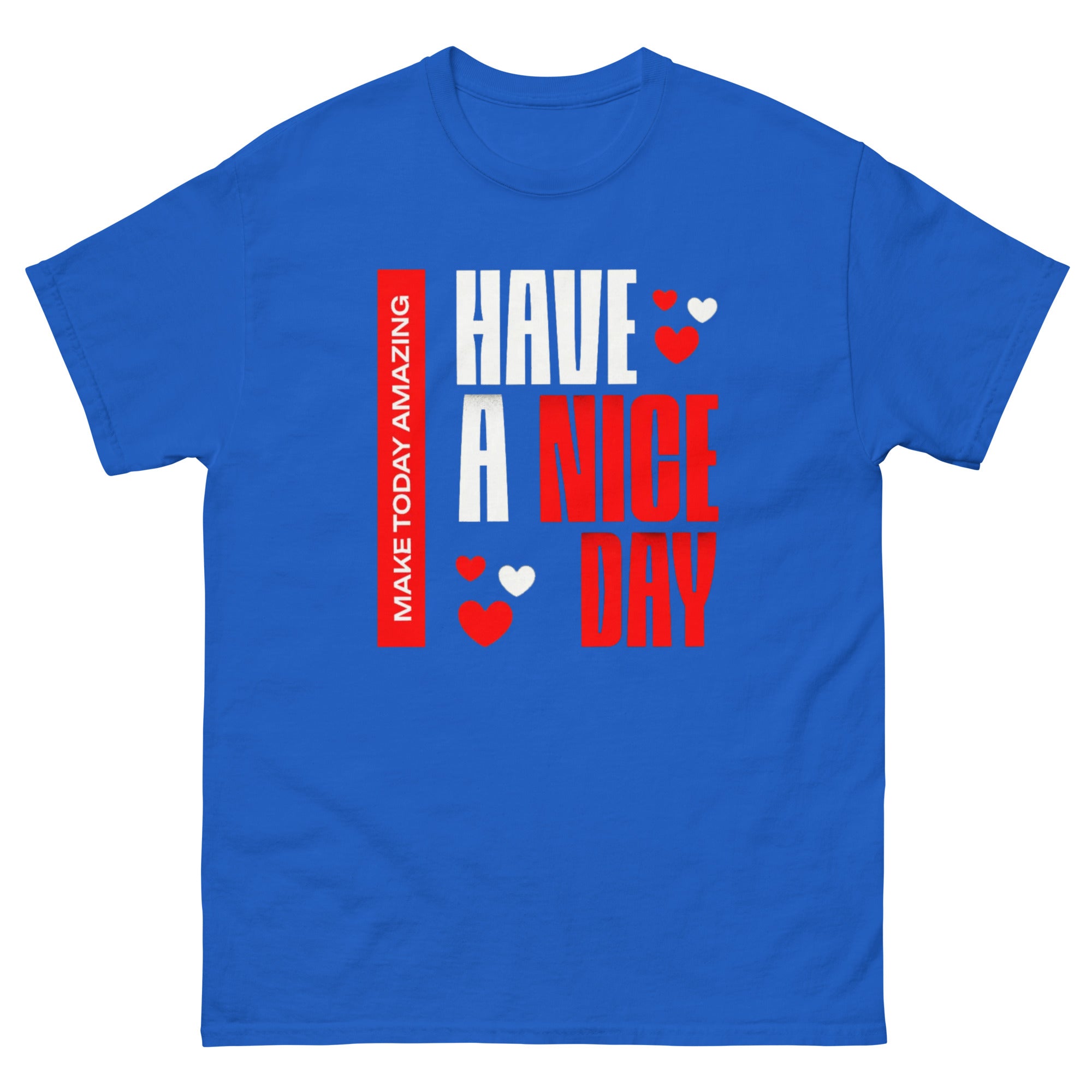 Have a Nice Day T-Shirt - Men's T-Shirt