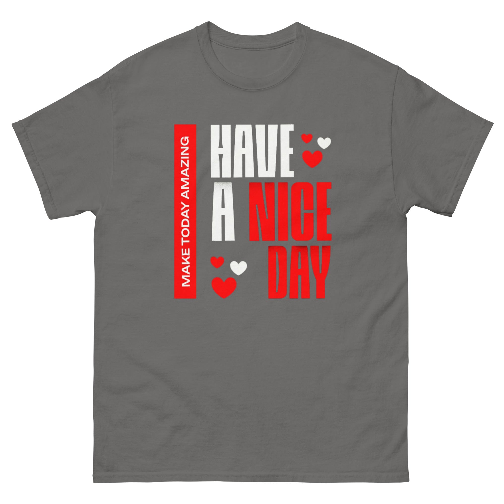 Have a Nice Day T-Shirt - Men's T-Shirt