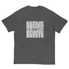 Hustle and Believe T-Shirt - Men's T-Shirt